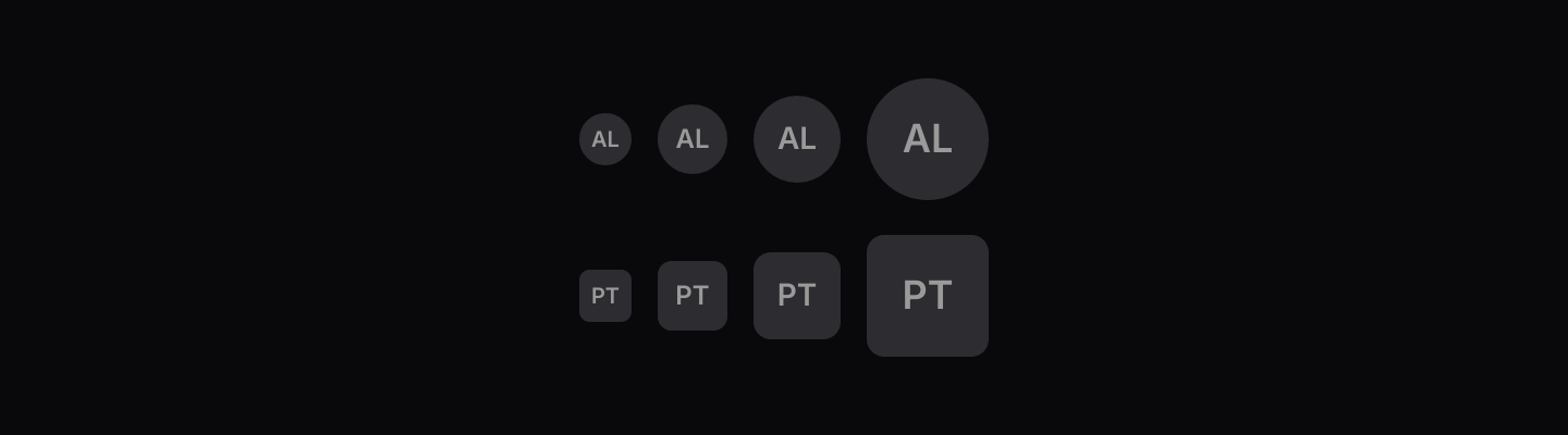 Sizes and shapes: Small to extra large, as circles for people and rounded squares for teams.