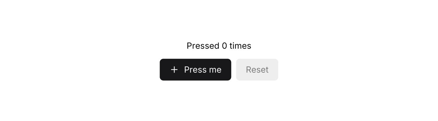 Enabled and disabled: A button without a message renders disabled.