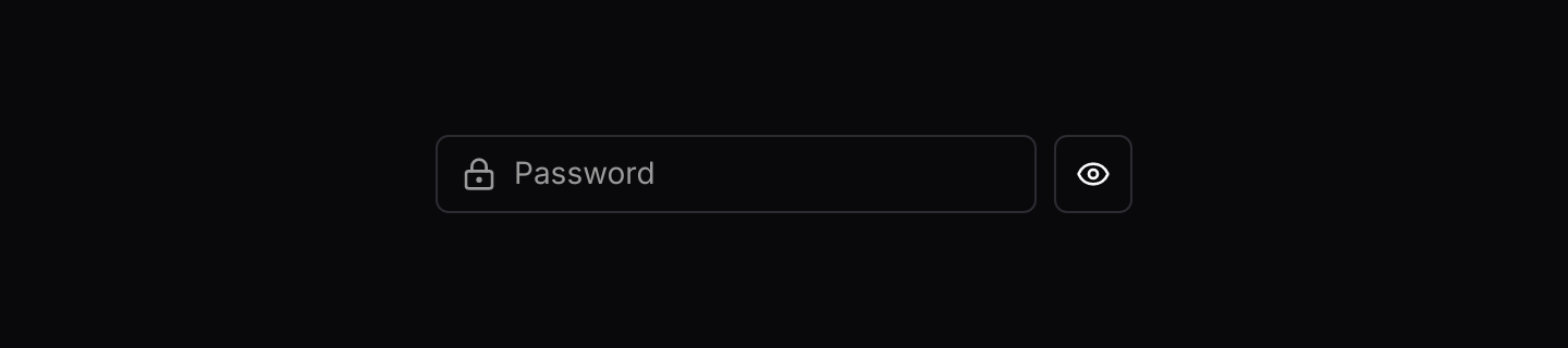 Password: A secure input with a button that reveals the value.
