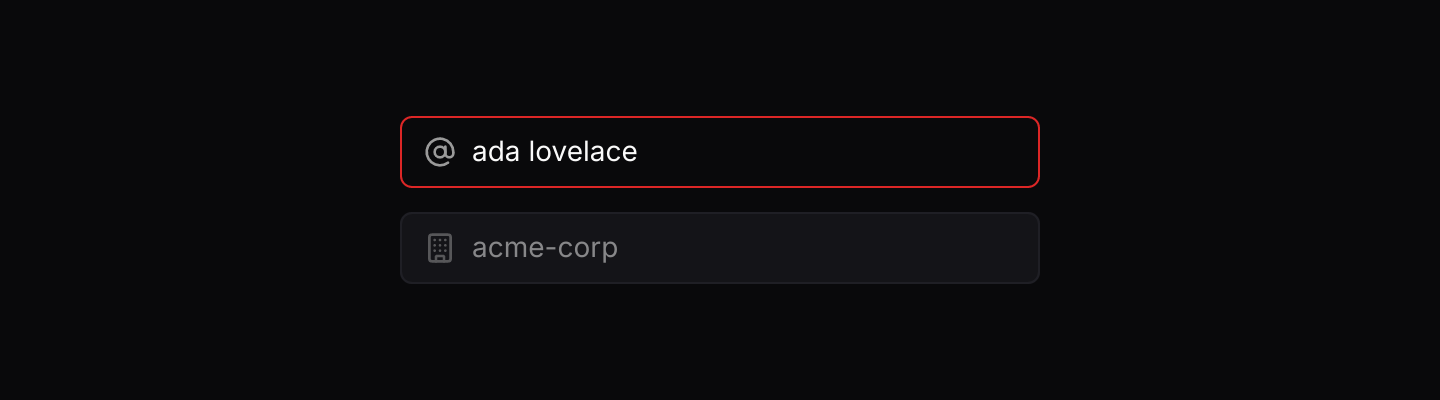 Invalid and disabled: An invalid value draws a destructive border. An input without on_input is disabled.