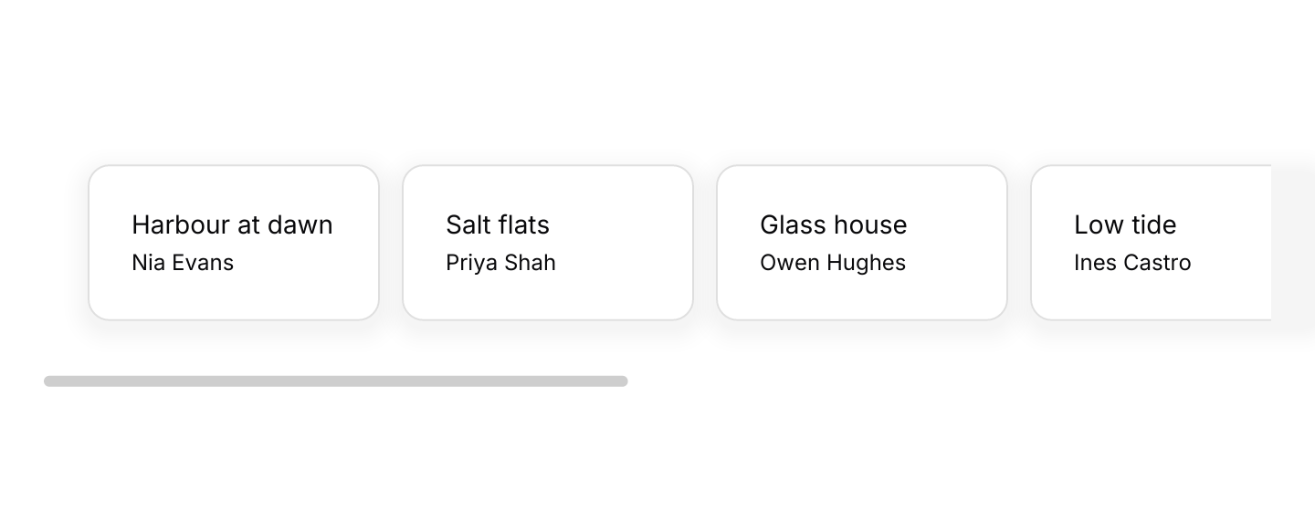 Horizontal: A row of cards wider than its container.