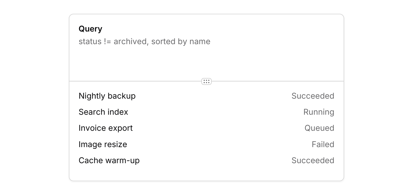 Vertical: A query above its results, each with a minimum height.