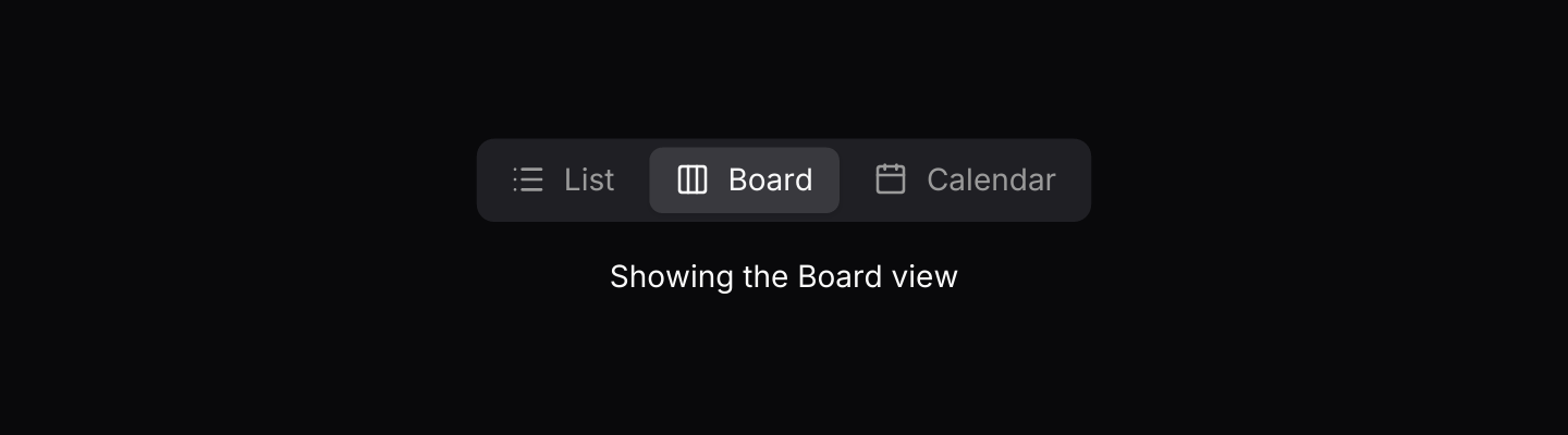 Pills: A segmented control with icons.
