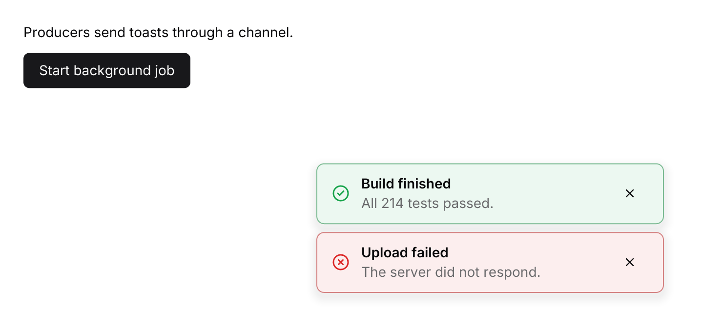 Background job: A producer sends toasts through the channel. It waits with futures-timer rather than a thread, so it also runs in the browser.