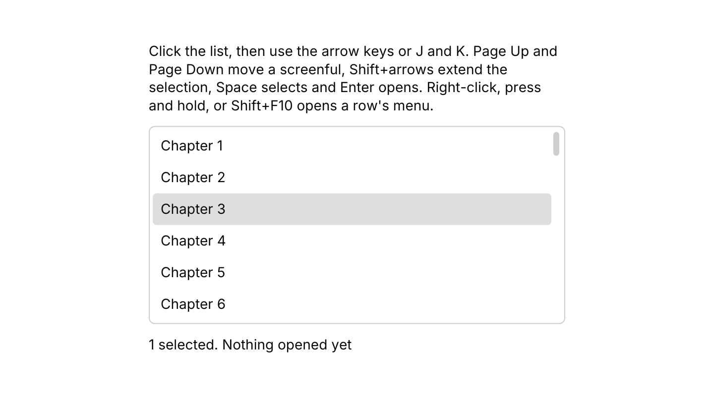 Keyboard shortcuts: The default keymap with J and K added, and a context menu on every row. The list resolves keys only while it has focus.